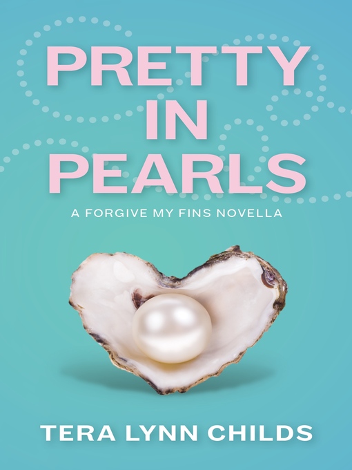 Title details for Pretty in Pearls by Tera Lynn Childs - Available